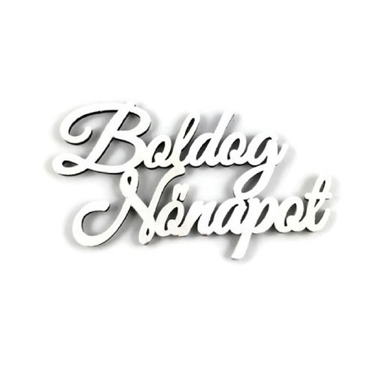 Tábla fa Boldog Nőnapot felirat fehér LV