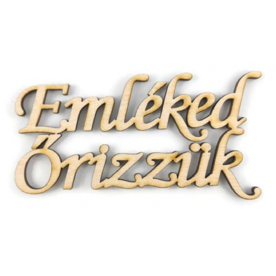 TÁBLA fa EMLÉKED ŐRIZZÜK 5*9,7cm KÖZEPES LV